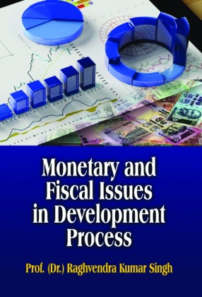 Monetary and Fiscal Issues in Development Process