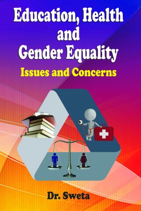 Education, Health and Gender Equality: Issues and Concerns