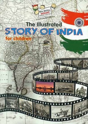 The Illustrated Story of India For Children