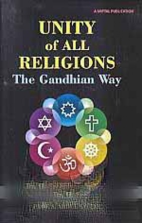 Unity of All Religions: The Gandhian Way