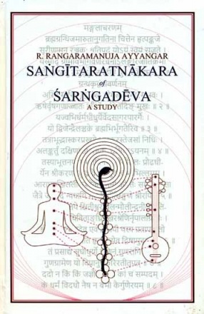 Sangitarathnakara of Sarngadeva: A Study