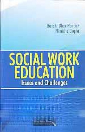 Social Work Education: Issues and Challenges