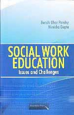 Social Work Education: Issues and Challenges