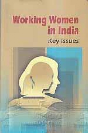 Working Women in India: Key Issues