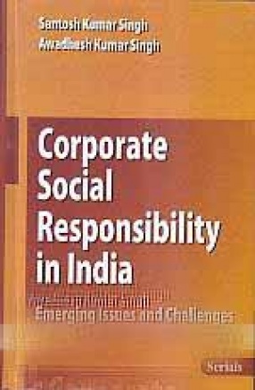 Corporate Social Responsibility in India: Emerging Issues and Challenges