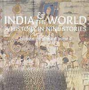 India & The World: A History in Nine Stories