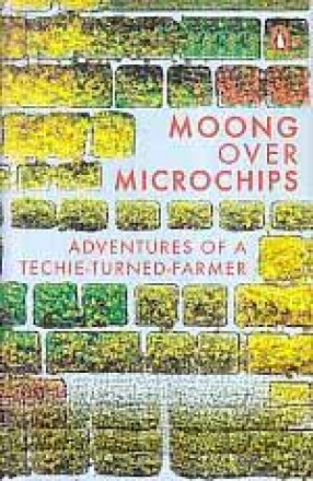 Moong Over Microchips: Adventures of A Techie-Turned-Farmer