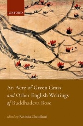 An Acre of Green Grass and Other English Writings of Buddhadeva Bose