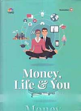 Money, Life & You: In These Changing Times