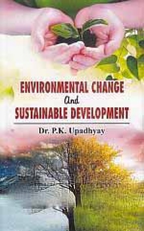 Environmental Change and Sustainable Development