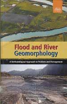 Floods and River Geomorphology: A Methodological Approach to Problem and Management