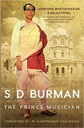 S. D. Burman: The Prince Musician