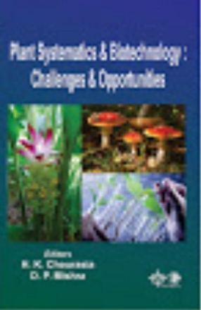 Plant Systematics and Biotechnology: Challenges and Opportunities