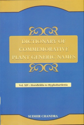 Dictionary of Commemorative Plant Generic Names: Volume XIV: Horsfieldia to Hyphobarlettia