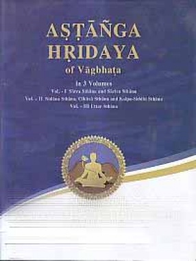 Astanga Hrdaya of Vagbhata (In 3 Volumes)