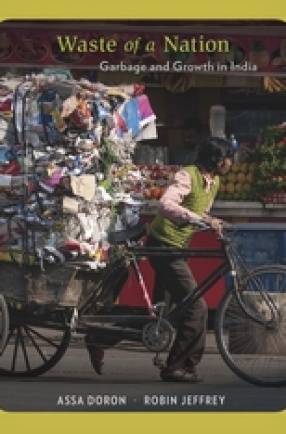 Waste of a Nation: Garbage and Growth in India