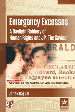 Emergency Excesses: A Daylight Robbery of Human Rights and JP-The Saviour