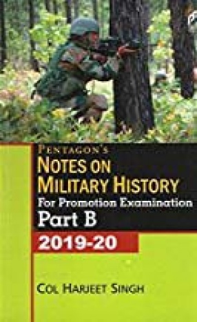 Pentagon’s Notes on Military History for Promotion Examination Part-B 2019-20