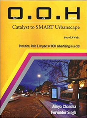 Out of Home: Catalyst to Smart Urbanscape (In 3 Volumes)