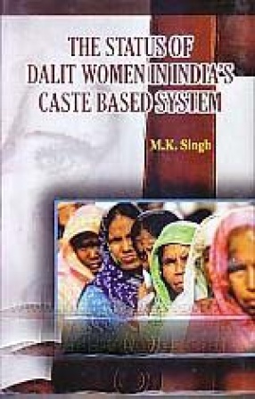 The Status of Dalit Women in India's Caste Based System