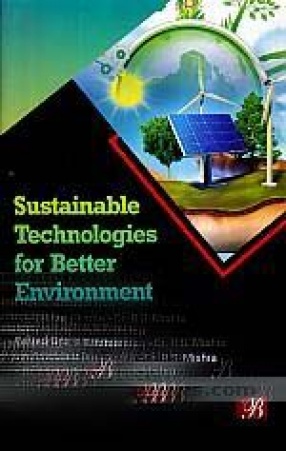 Sustainable Technologies for Better Environment