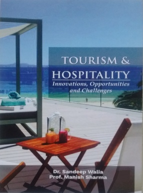 Tourism & Hospitality: Innovations, Opportunities and Challenges