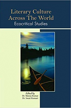 Literary Culture Across The World: Ecocritical Studies