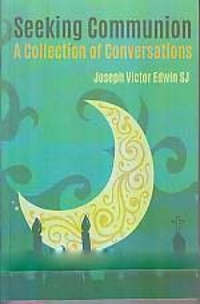 Seeking Communion: A Collection of Conversations
