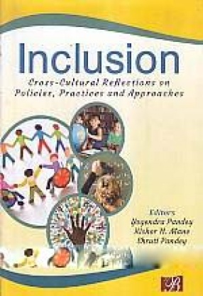 Inclusion: Cross-Cultural Reflections on Policies, Practices and Approaches