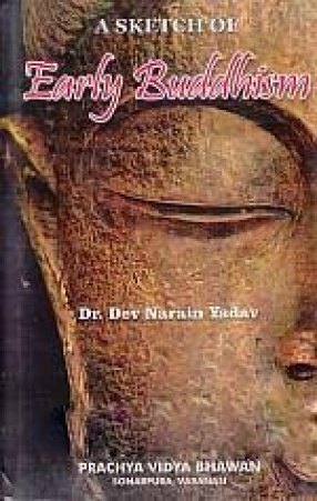 A Sketch of Early Buddhism