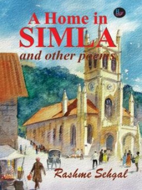 A Home in Simla and Other Poems