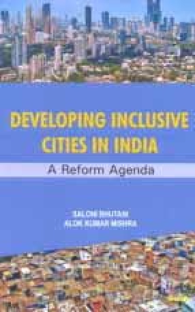 Developing Inclusive Cities in India: A Reform Agenda