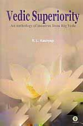 Vedic Superiority: An Anthology of Mantras from Rig Veda