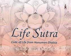 Life Sutra: Code of Life from Hanuman Calisa