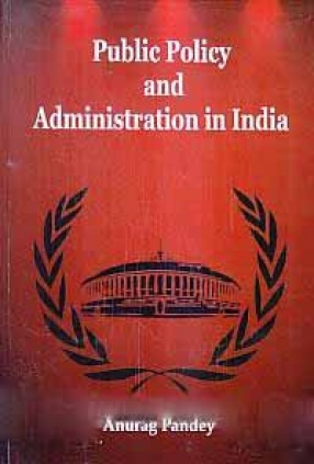 Public Policy and Administration in India