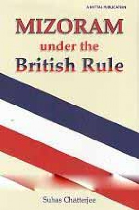 Mizoram Under the British Rule