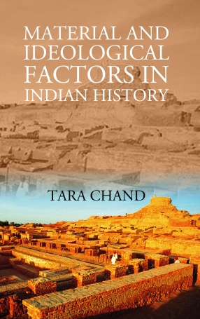 Material and Ideological Factors in Indian History