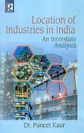 Location of Industries in India: An Interstate Analysis