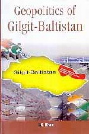 Geopolitics of Gilgit-Baltistan