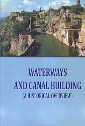 Waterways and Canal Building: A Historical Overview