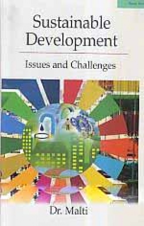 Sustainable Development: Issues and Challenges