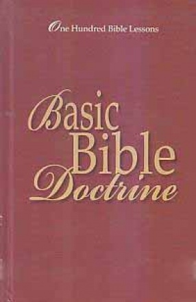 Basic Bible Doctrine: One Hundred Bible Lessons
