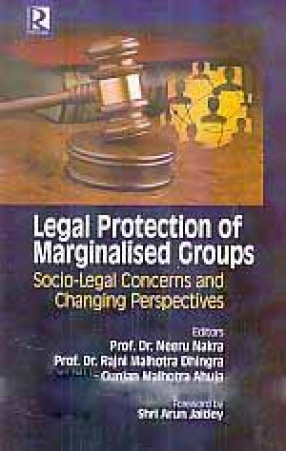 Legal Protection of Marginalised Groups: Socio-Legal Concerns and Changing Perspectives