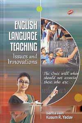 English Language Teaching: Issues and Innovations