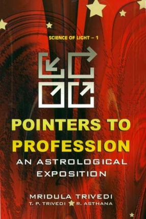Pointer To Profession: An Astrological Exposition