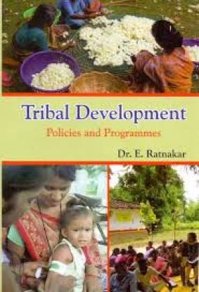 Tribal Development: Policies and Programmes
