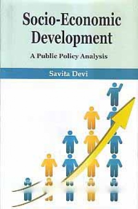 Socio-Economic Development: A Public Policy Analysis