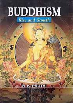 Buddhism: Rise and Growth