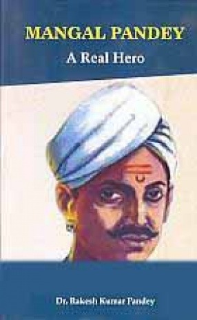 Mangal Pandey: A Real Hero