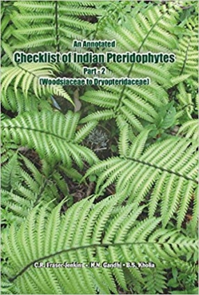 An Annotated Checklist of Indian Pteridophytes, Part 2: Woodsiaceae to Dryopteridaceae